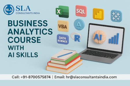 Best Business Analytics Course with AI Skills, “Empowering skills. Elevating careers” Learn From "SLA Consultants India" Upskill with best Job in 2026